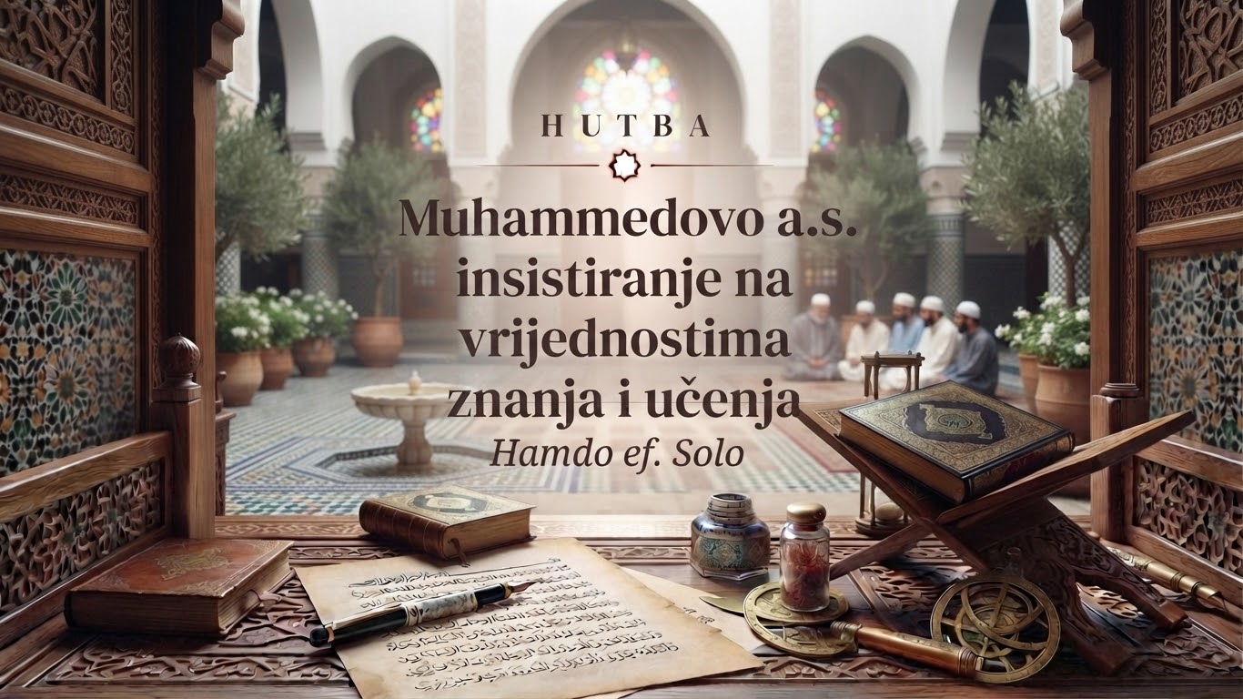 Muhammedovo, a.s., insistiranje na vrijednostima znanja i učenja